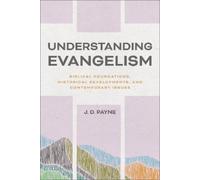 J. D. Payne Understanding Evangelism (Tascabile)