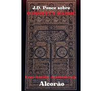 J.D. Ponce sobre o Profeta Maomé: Uma Análise Acadêmica do Alcorão: 39