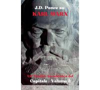 J.D. Ponce su Karl Marx: Un'Analisi Accademica del Capitale - Volume 2: 13