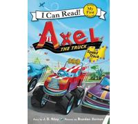 J. D. Riley Axel the Truck (Copertina rigida)