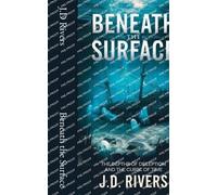 J D Rivers Beneath the Surface (Tascabile)
