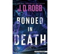 J D Robb Bonded in Death (Tascabile)