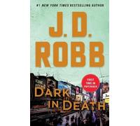 J D Robb Dark in Death (Tascabile)
