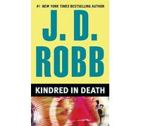 J. D. Robb Kindred in Death (Tascabile) In Death