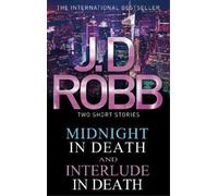 J. D. Robb Midnight in Death/Interlude in Death (Tascabile) In Death