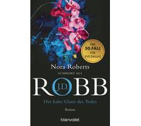 J.D. Robb Uta H Der kalte Glanz des Todes: Roman - Der große Jubiläu (Tascabile)