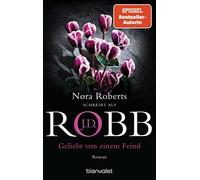 J.D. Robb Uta He Geliebt von einem Feind: Roman (Eve Dallas, Band 4 (Tascabile)