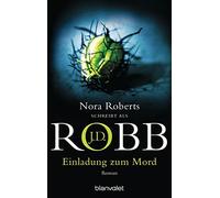 J.D. Robb Uta Hege Einladung zum Mord: Roman (Eve Dallas, Band 14) (Tascabile)