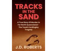 J D Roberts Tracks in the Sand (Tascabile)