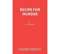J.D. Robins Recipe for Murder (Tascabile) French's Acting Edition S.