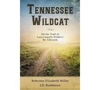 J D Rushmore Robynne Elizabeth Miller Tennessee Wildcat (Tascabile)
