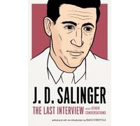 J.D. Salinger J.D. Salinger: The Last Interview (Tascabile)