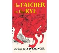 J. D. Salinger The Catcher in the Rye (Copertina rigida)