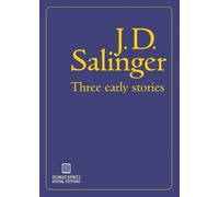 J D Salinger Three Early Stories (Tascabile)