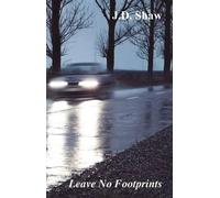J D Shaw Leave No Footprints (Tascabile)