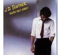 Souther, J.D - Youre Only Lonely