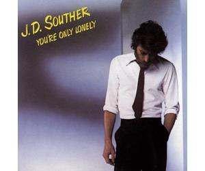 J.D. Souther You're Only Lonely (CD) Album