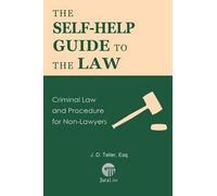 J D Teller Esq The Self-Help Guide to the Law (Tascabile) Guide for Non-Lawyers
