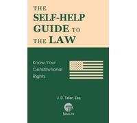 J D Teller Esq The Self-Help Guide to the Law (Tascabile) Guide for Non-Lawyers
