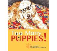 J D Thomas Too Many Puppies (Tascabile)