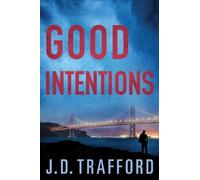 J. D. Trafford Good Intentions (Tascabile)