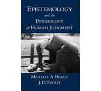 J. D. Trout Michael Epistemology and the Psychology of Human (Copertina rigida)