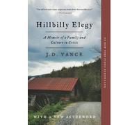 Hillbilly Elegy: A Memoir of a Family and Culture in Crisis