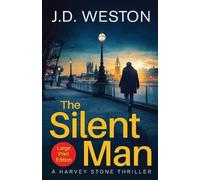 J D Weston The Silent Man (Tascabile) Harvey Stone Thriller