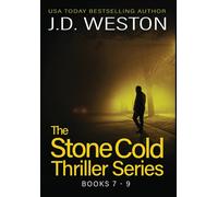 J D Weston The Stone Cold Thriller Series Books 7 - 9 (Copertina rigida)