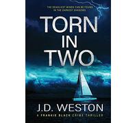 J D Weston Torn In Two (Copertina rigida) Frankie Black Files