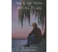 J D Widgery This Is The Truth And All Its Lies (Tascabile)