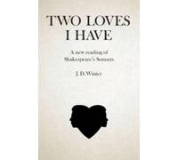 J. D. Winter Two Loves I Have (Tascabile)