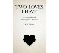 J. D. Winter Two Loves I Have (Tascabile)