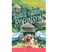 J. D. Wyss The Swiss Family Robinson (Tascabile) Puffin Classics