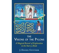 J. Daniel Gunther The Visions of the Pylons (Copertina rigida)