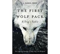 J Daniel Reed The First Wolf Pack (Tascabile)