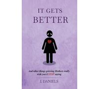 J Daniels It Gets Better (Tascabile)