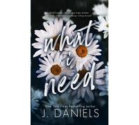 J Daniels What I Need (Tascabile) Alabama Summer