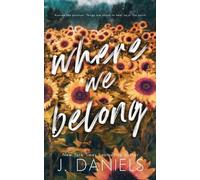 J Daniels Where We Belong (Tascabile) Alabama Summer