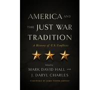 J. Daryl Charles America and the Just War Tradition (Tascabile)