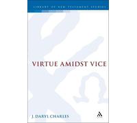 J. Daryl Charles Virtue amidst Vice (Copertina rigida)