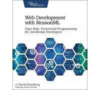 J. David Eisenberg Web Development with ReasonML (Tascabile)