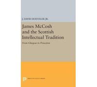 J. David Hoevel James McCosh and the Scottish Intellectual Tr (Copertina rigida)