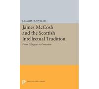 J. David Hoeveler James McCosh and the Scottish Intellectual Tradit (Tascabile)