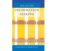 J. David Johnson Donald O. Case Health Information Seeking (Copertina rigida)