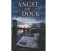 J David Lee Angst on A Dock (Tascabile)