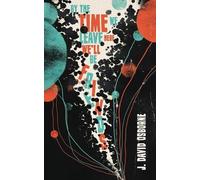 J David Osborne By the Time We Leave Here, We'll Be Friends (Tascabile)