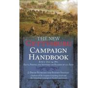 J. David Petruzzi Steven Stanle The New Gettysburg Campaign Handboo (Tascabile)