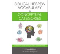 J. David Pleins Biblical Hebrew Vocabulary by Conceptual Categories (Tascabile)
