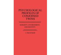 J. David Smith Psychological Profiles of Conjoined Twins (Copertina rigida)